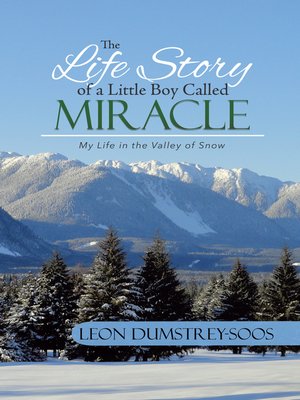 cover image of The Life Story of a Little Boy Called Miracle